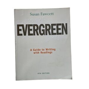 Evergreen  A Guide to Writing with Readings 9th Edition by Susan Fawcett